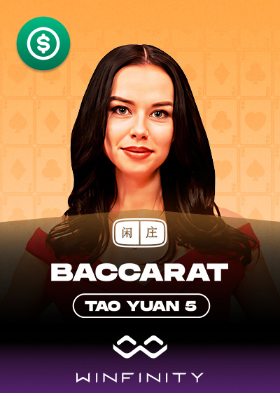 Tao Yuan Baccarat 5